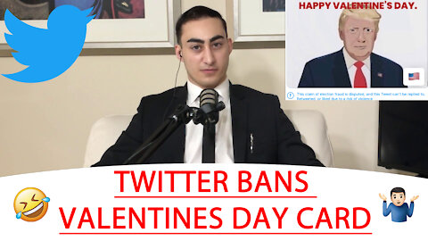 🔴 TWITTER BANS VALENTINES DAY CARD 🤣 🤷🏽‍♂️