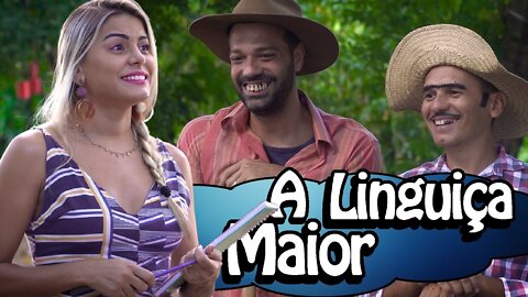 A MAIOR LINGUIÇA