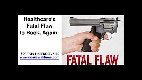 Healthcare's fatal flaw is back, again!