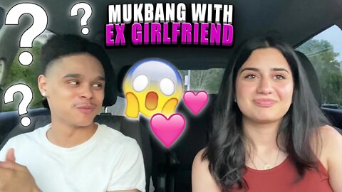 MUKBANG WITH MY EX GIRLFRIEND! 😳💕