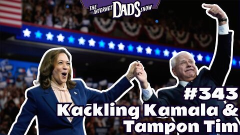 #343 Kackling Kamala & Tampon Tim