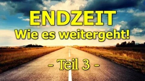 040 - Endzeit: Wie es weitergeht - Teil 3