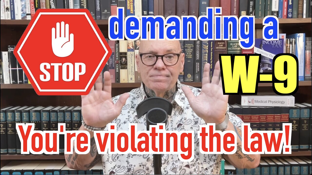 STOP Demanding IRS Form W-9. You're Violating The Law!