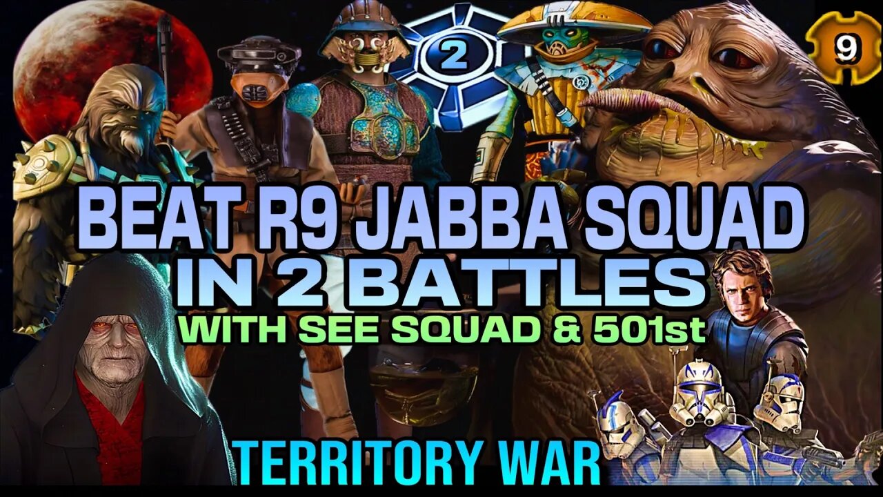 [5v5] R9 JABBA + 2 OMICRON SQUAD COUNTER w/SEE SQUAD & GAS 501st *DOUBLE BATTLE* - SWGOH/TW