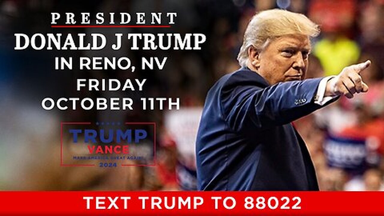 L IVE: President Trump Holds a Rally in Reno, Nevada - 10/11/24