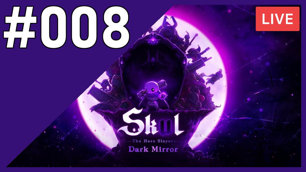 DARK MIRROR TIME?! | Skul - The Hero Slayer | #008