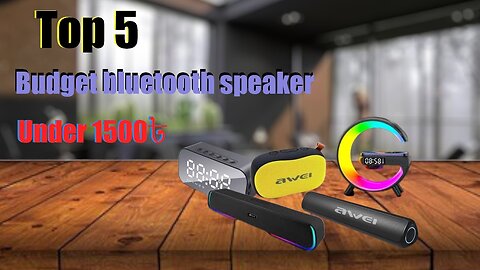 Top 5 best budget bluetooth speaker under 1500৳ !! In Bangadesh