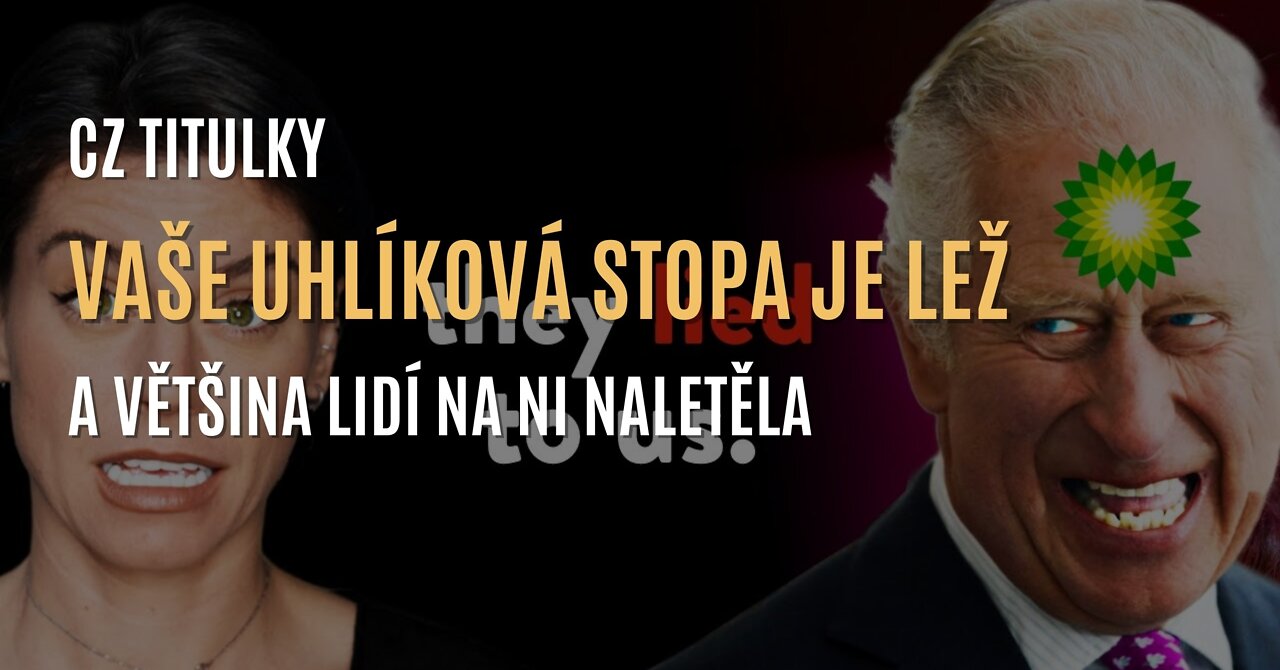 Vaše uhlíková stopa je lež (a většina lidí na ni naletěla) - CZ TITULKY