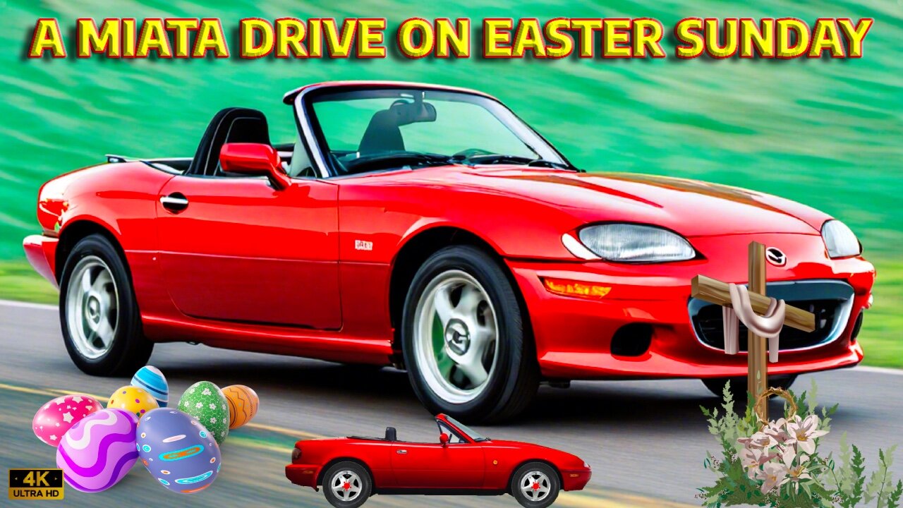 A Miata Drive On Easter Sunday - March 31st, 2024