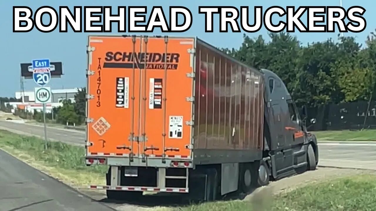 TRUCKERS CAN'T DRIVE | Bonehead Truckers of the Week