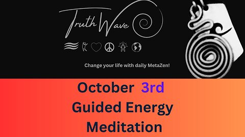 TruthWave Meditation October 3rd 2024