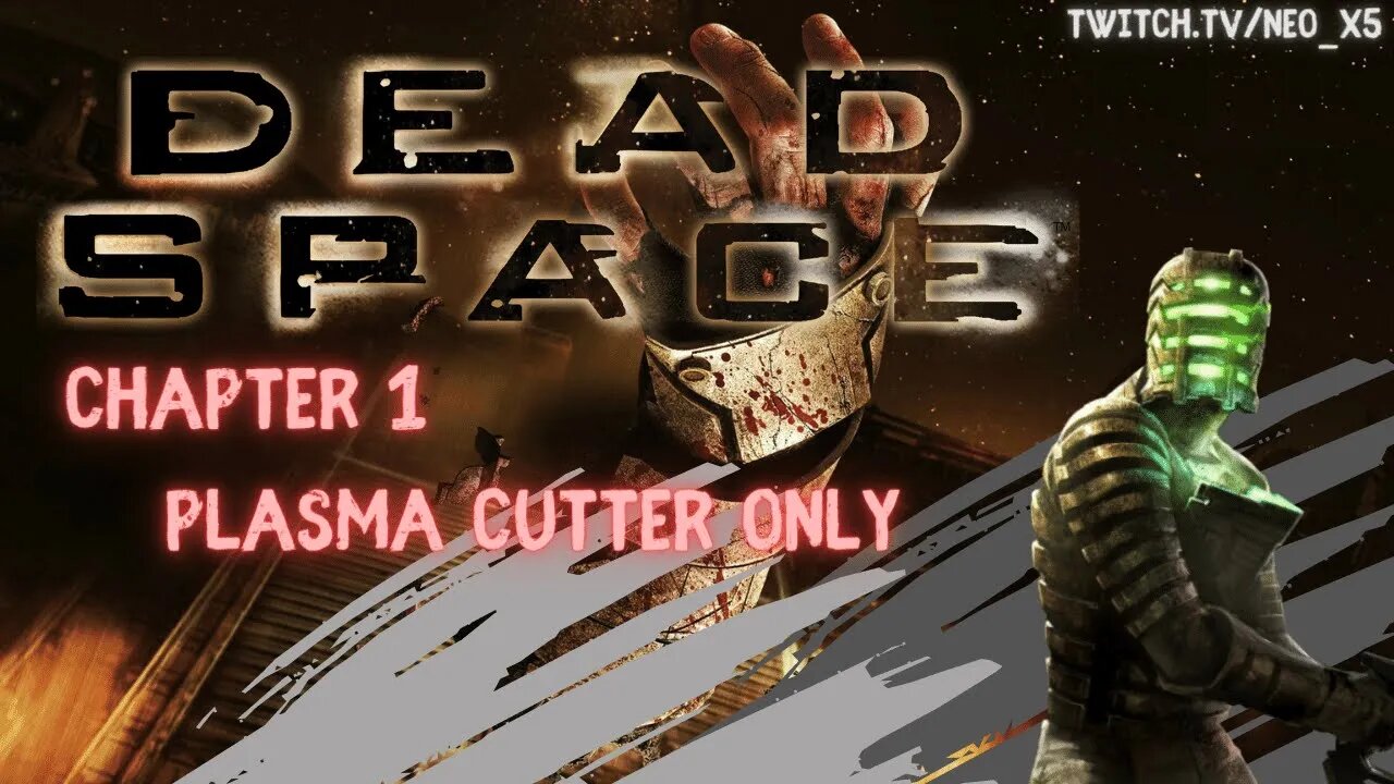 Let's Play: Dead Space (X360) - Chapter 1 - Plasma Cutter Only #DeadSpace