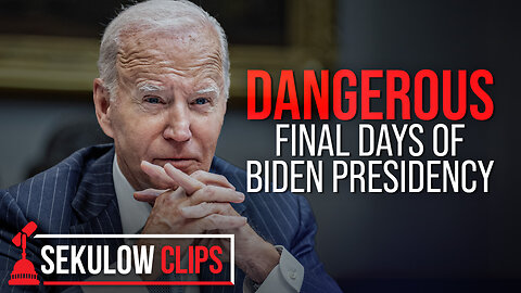 DANGEROUS Final Days of Biden Presidency