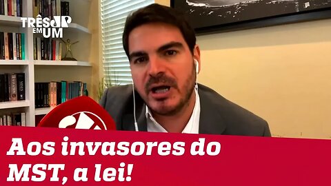 #RodrigoConstantino: Aos invasores do MST, a lei!