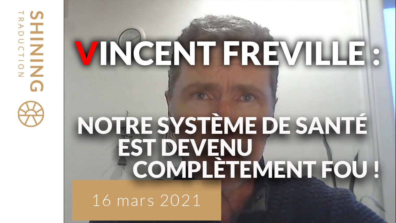 Vincent Freville : Notre système de santé est devenu complètement fou !