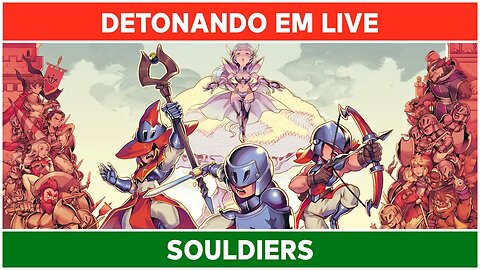 Souldiers • Detonado em Live • Parte 02