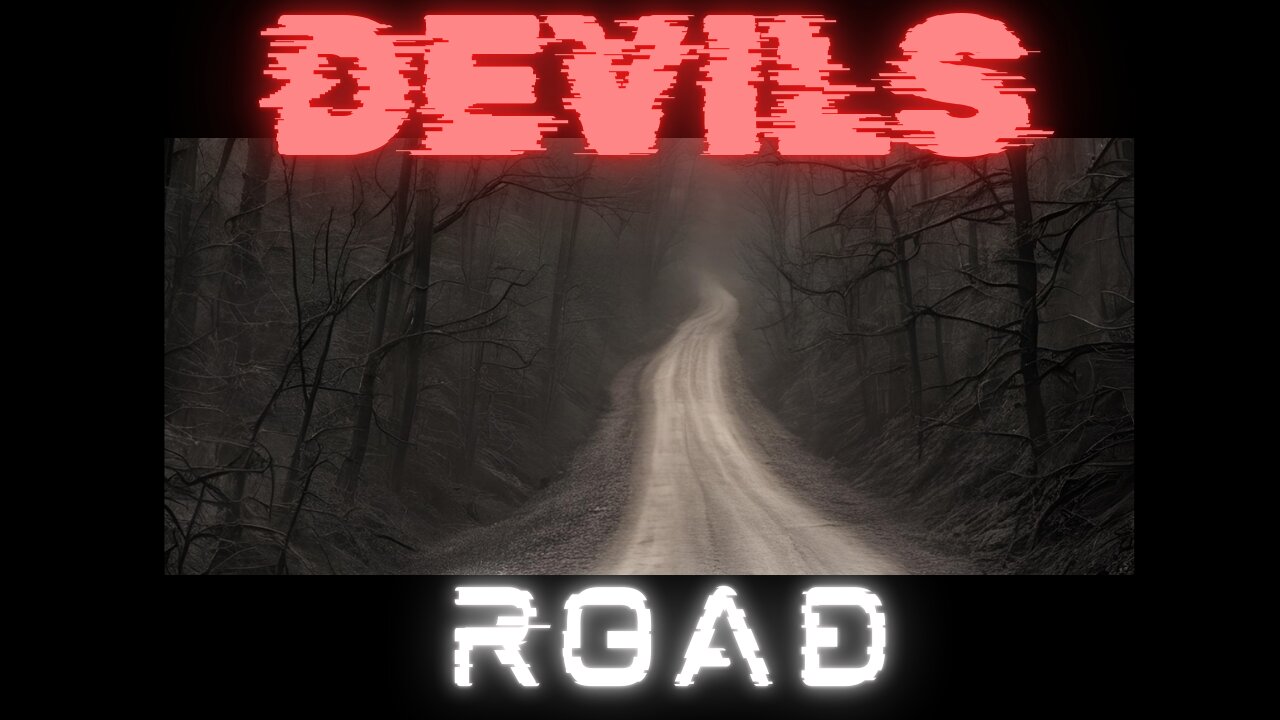 The Haunting Legend of Devil's Road: Chilling Encounters and Eerie History