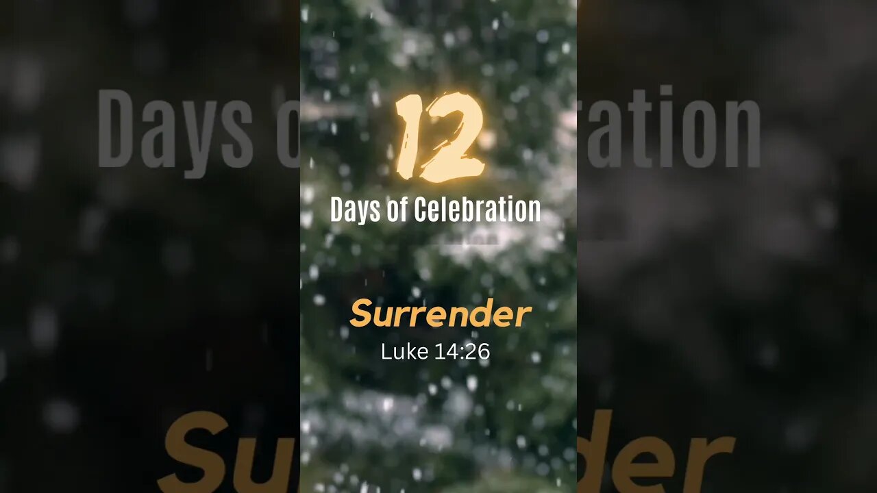 12 Days of Celebration 🌟: Surrender