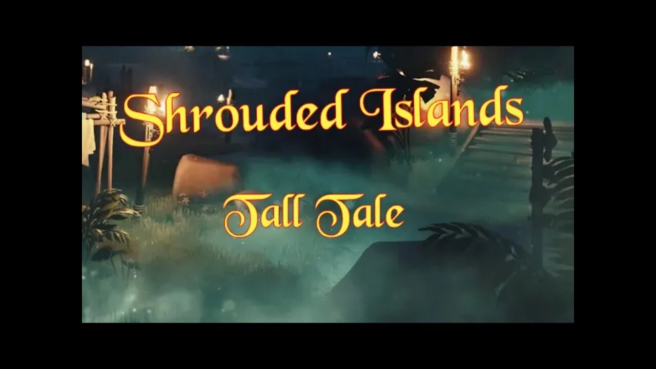 Shrouded Adventures! // Sea of Thieves