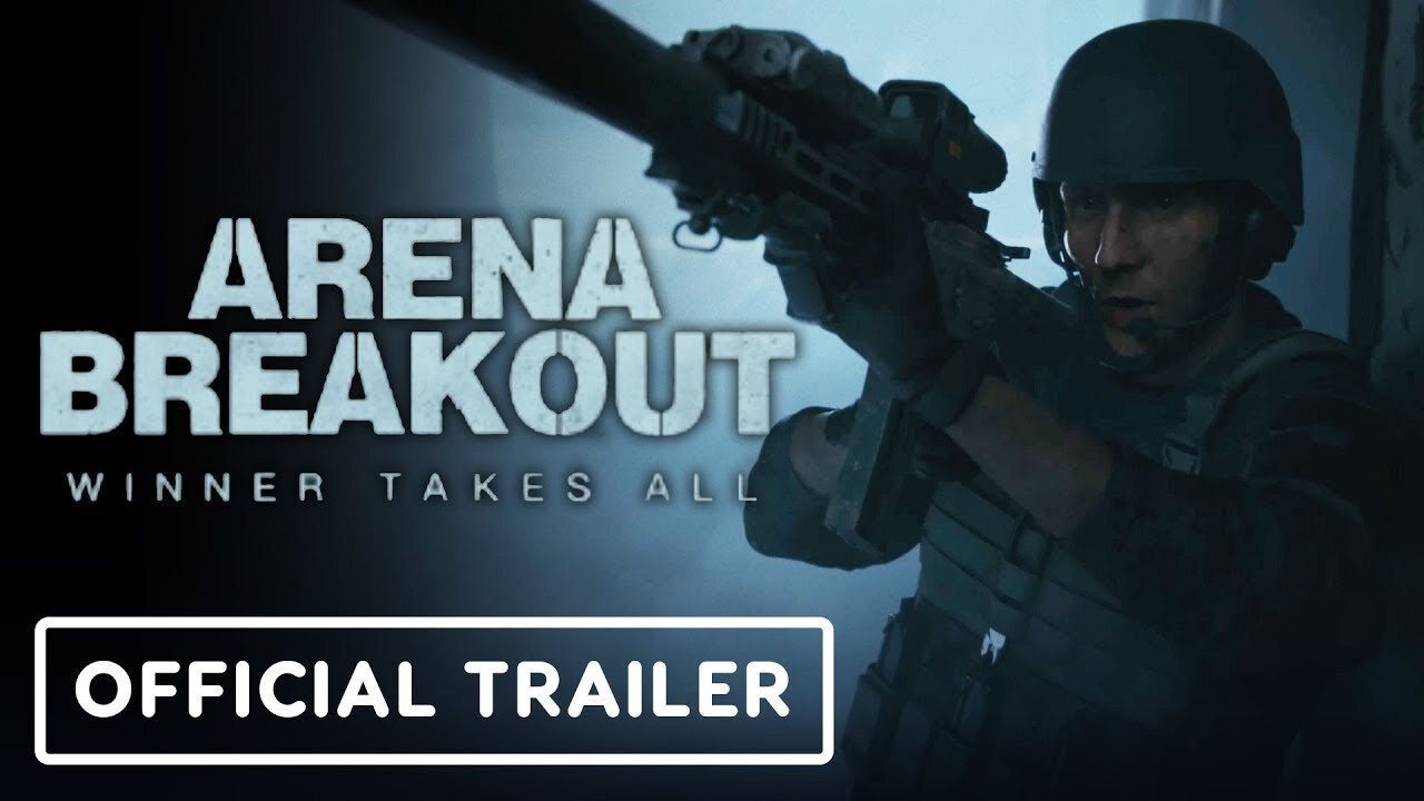 Arena Breakout: Official Trailer Release - Winner Takes All