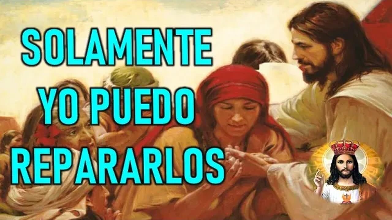 SOLAMENTE YO PUEDO REPARARLOS - MENSAJE DE JESÚS A DANIEL DE MARÍA