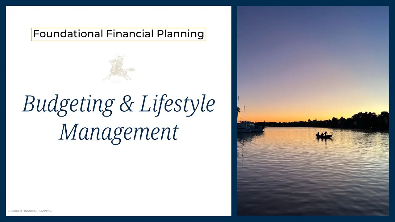 Foundational Financial Planning - Budget & Lifestyle Management