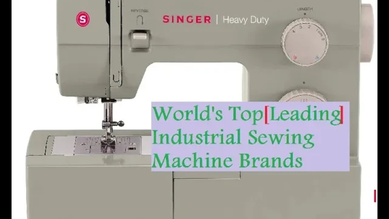 বিশ্বের বিখ্যাত সুইং মেশিন ব্রান্ড ।। World's Leading Industrial Sewing Machine Brand !
