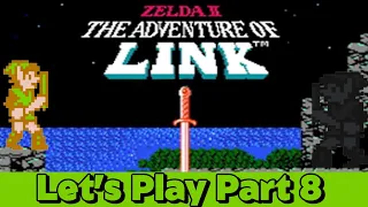 The Legend of Zelda - Adventure Of Link Part:08