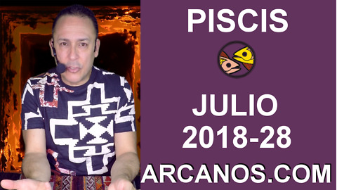 HOROSCOPO PISCIS-Semana 2018-28-Del 8 al 14 de julio de 2018-ARCANOS.COM