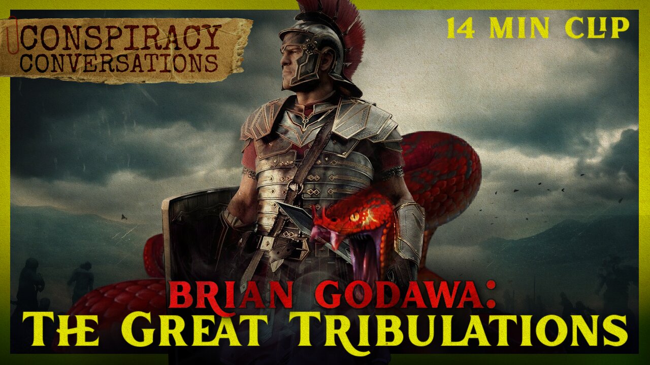 Brian Godawa | The Great Tribulations - Conspiracy Conversations Clip