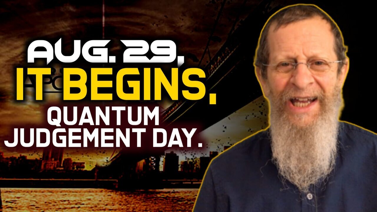 Aug. 29, It Begins, Quantum Judgement Day