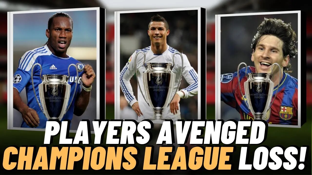10 PLAYERS WHO AVENGED THEMSELVES AFTER LOSING THE CHAMPIONS LEAGUE FINAL!🔥🔥 #champiosleague #top10