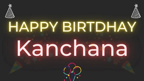 Happy Birthday to Kanchana - Birthday Wish From Birthday Bash
