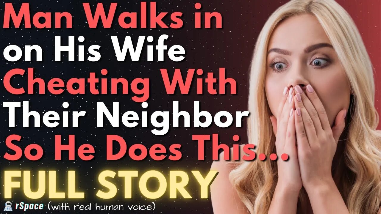 Man Walks in on Wife Cheating With Their Neighbor So He Does This...