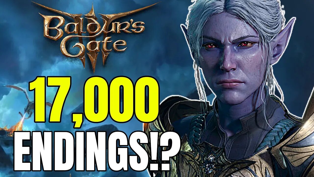 Baldur's Gate 3 Has 17,000 Endings?!? - This Game Is MASSIVE