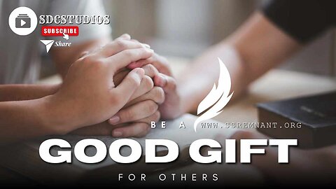 Be a Good Gift for Others