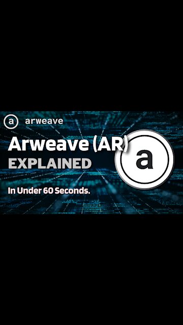 What is Arweave (AR)? | Arweave Crypto Explained in Under 60 Seconds