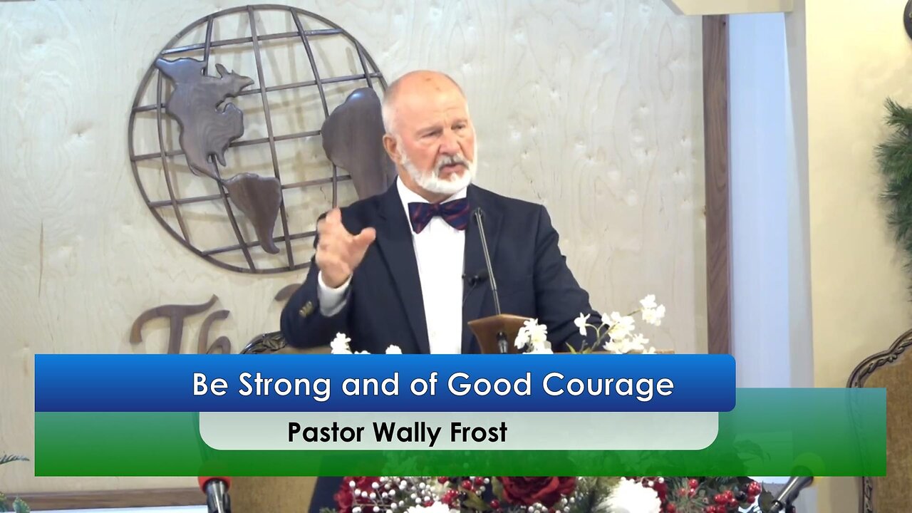 “Be Strong and of Good Courage - 10/12/24