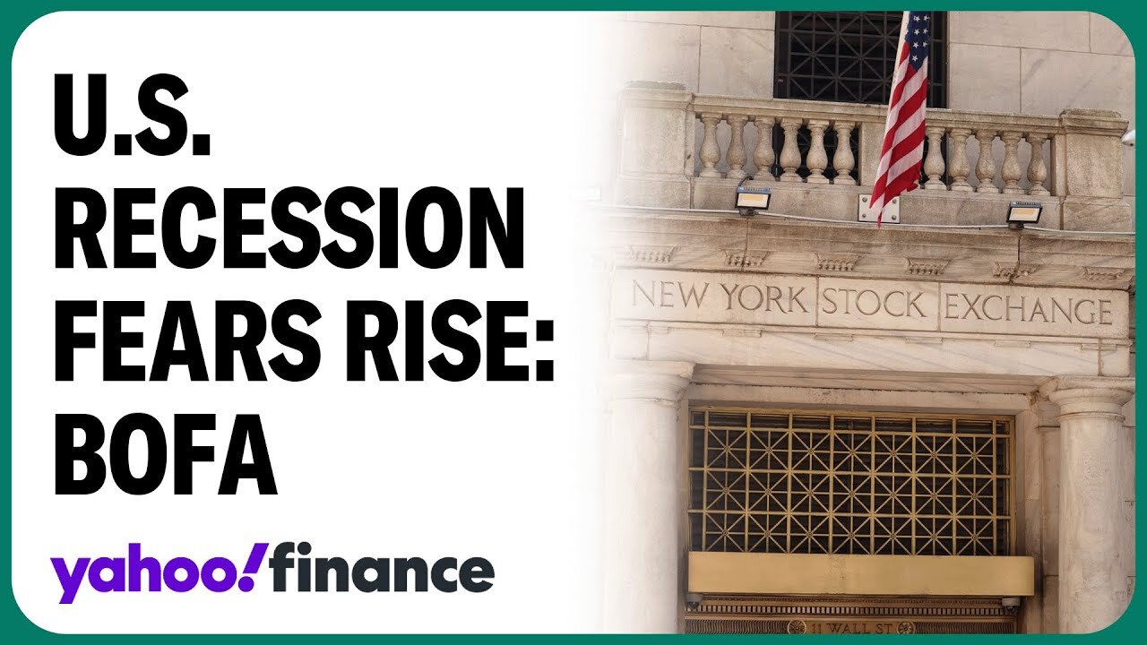 US recession fears steadily on the rise: BofA survey