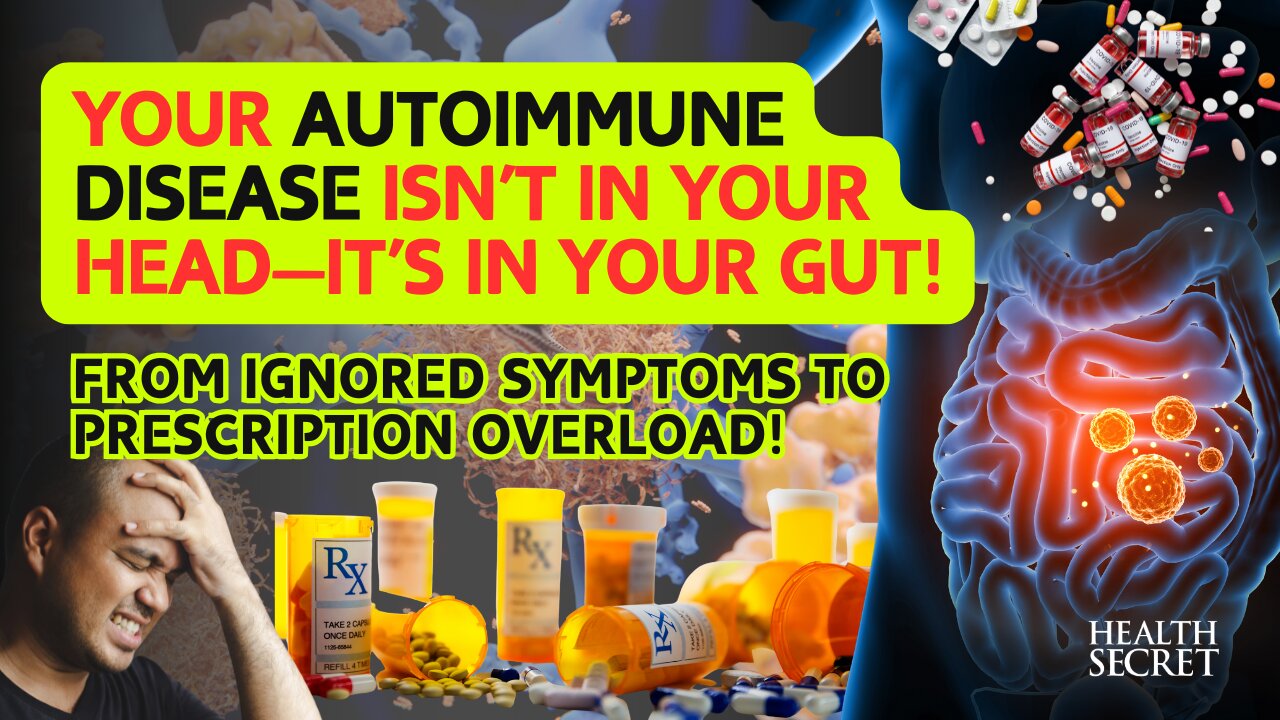 Your Autoimmune Disease Isn’t In Your Head—It’s In Your Gut!