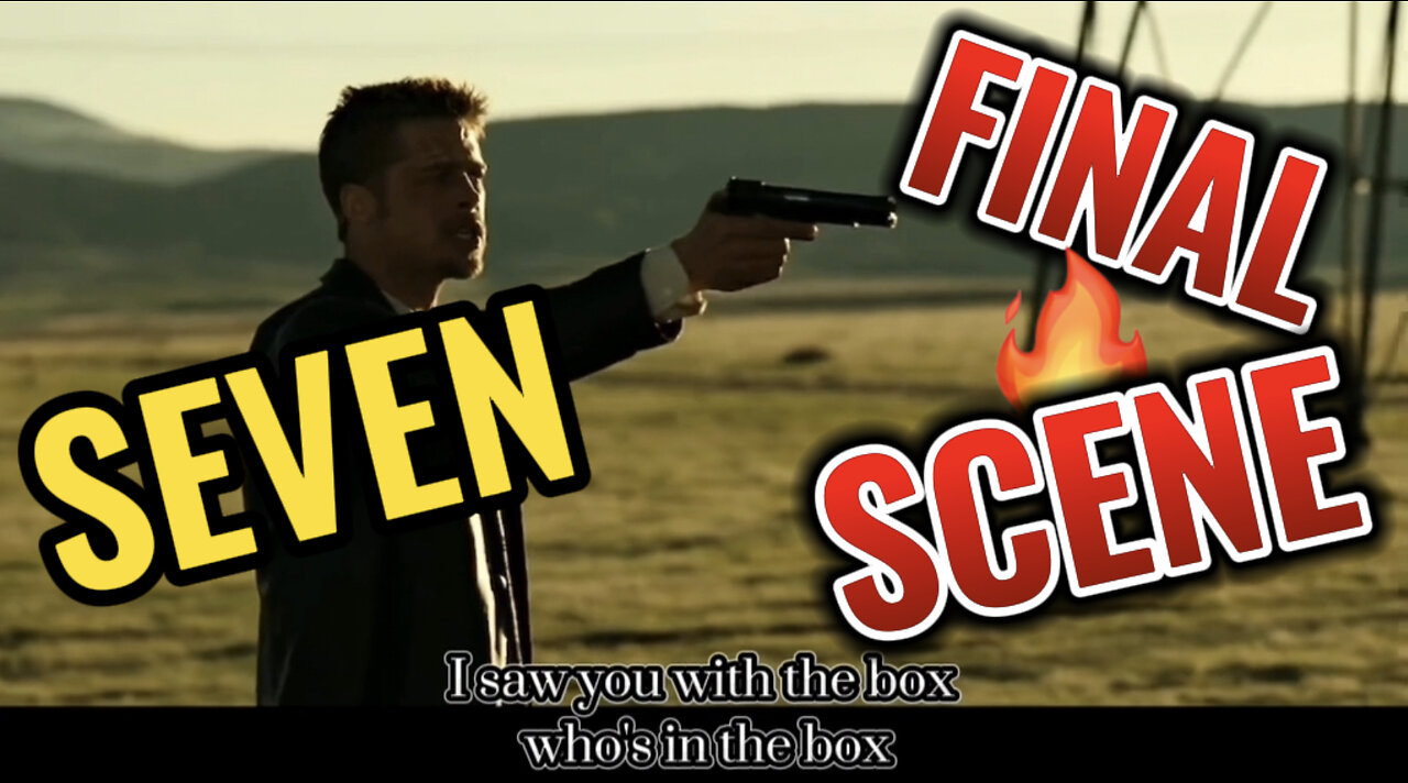 SEVEN FINALE SCENE