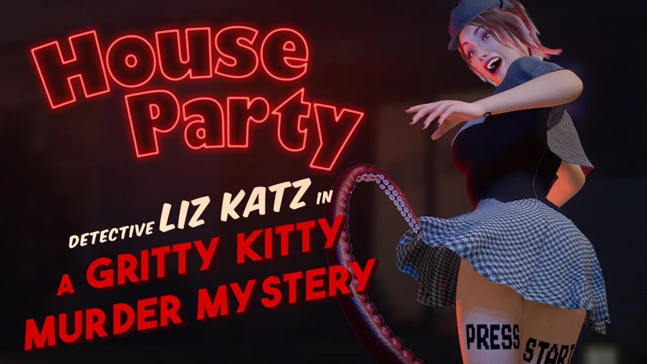 Part 1 | Liz Katz Murder Mystery | House Party
