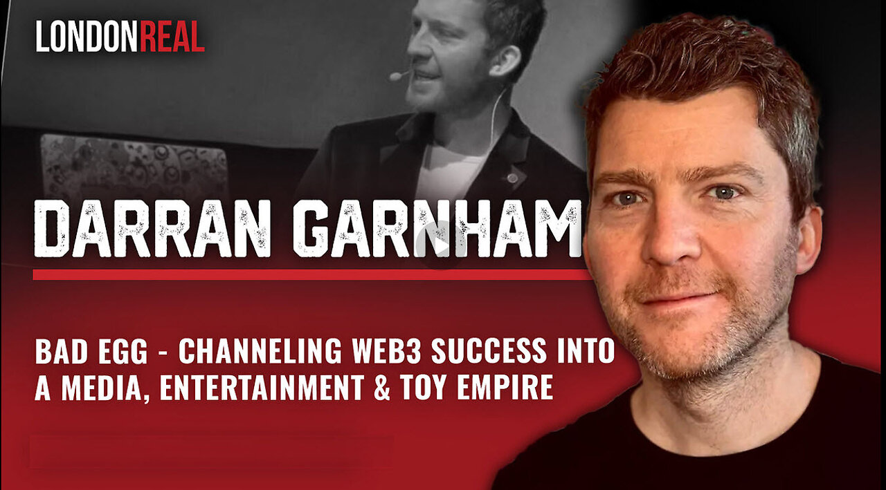 Darran Garnham - Bad Egg: Channeling Web3 Success Into A Media, Entertainment & Toy Empire