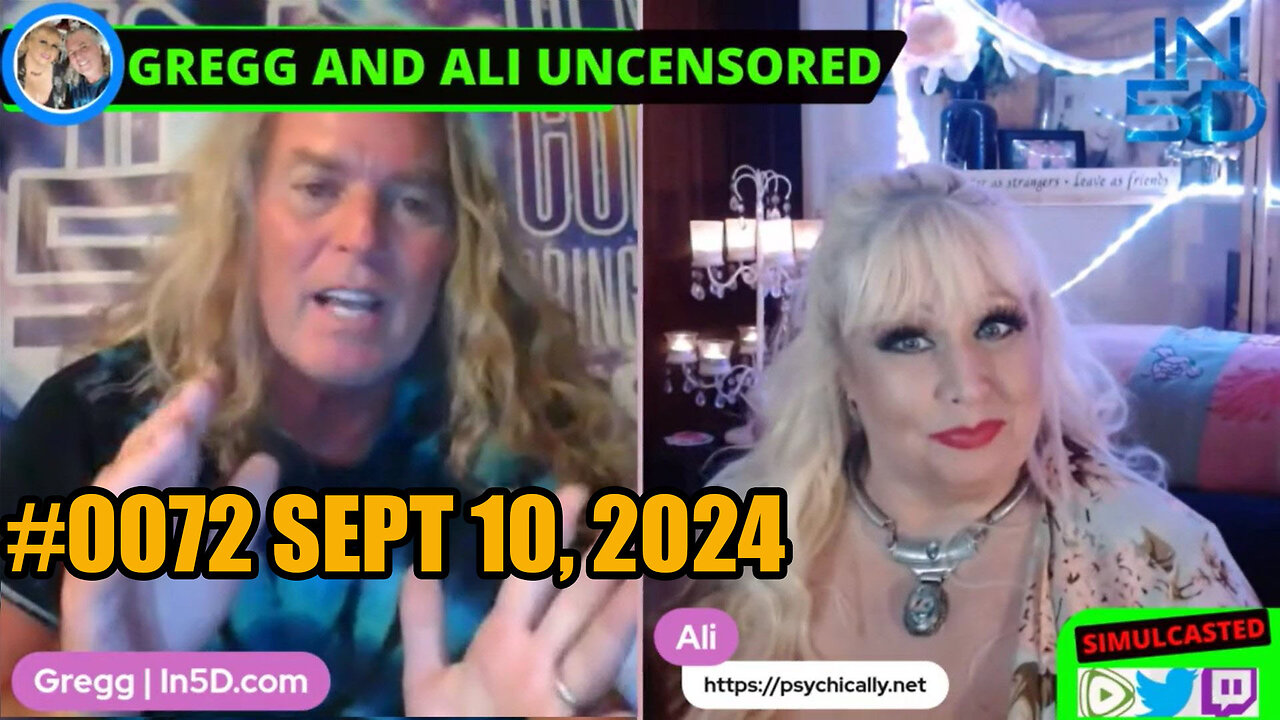 Sept 10, 2024 LIVE and UNCENSORED In5D #0072 PsychicAlly and Gregg