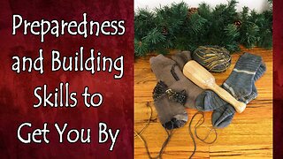 Preparedness and Building Skills