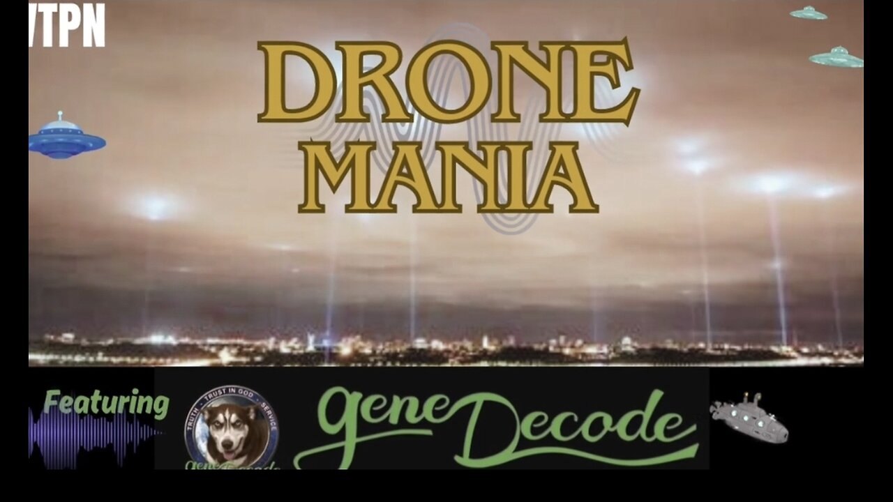 WTPN - GENE DECODE - HOVERNMENTAL DRONES - MANIA EXPOSED