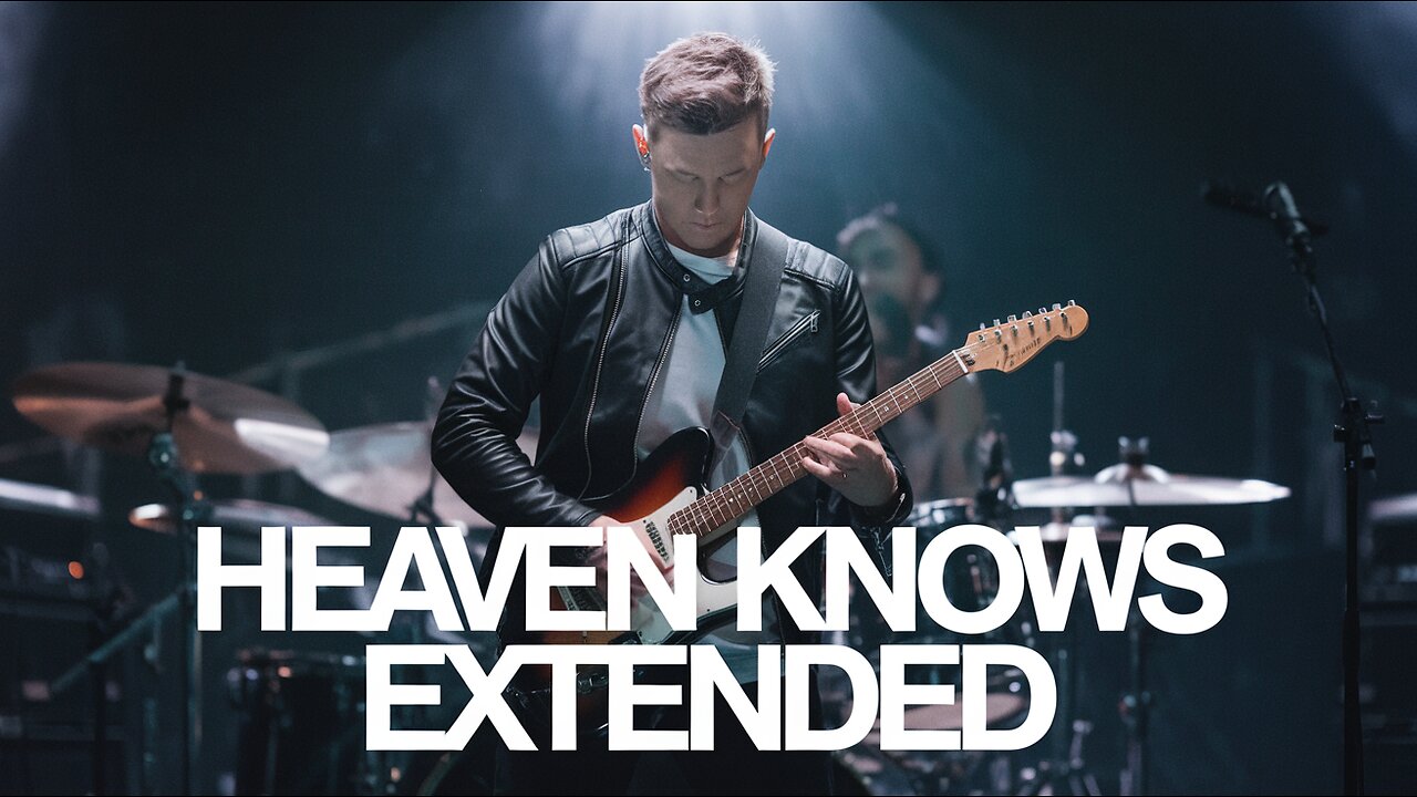 Heaven Knows "Extended" – Praise Music & The Power of Being Close to Him! #PraisingGod #Heaven #God