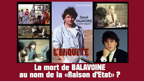 BALAVOINE. Un accident pas comme les autres! Mort au nom de la raison d'état ? (Hd 720)