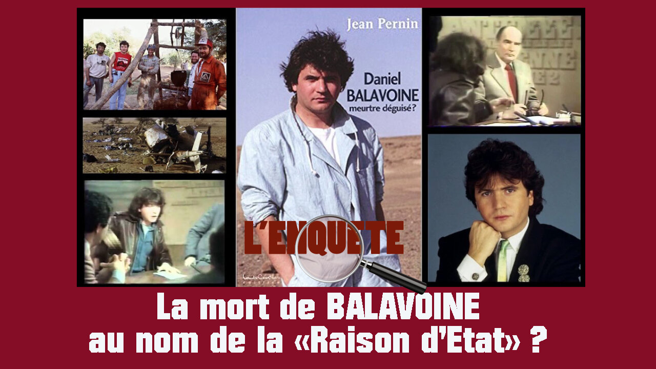 BALAVOINE. Un accident pas comme les autres! Mort au nom de la raison d'état ? (Hd 720)