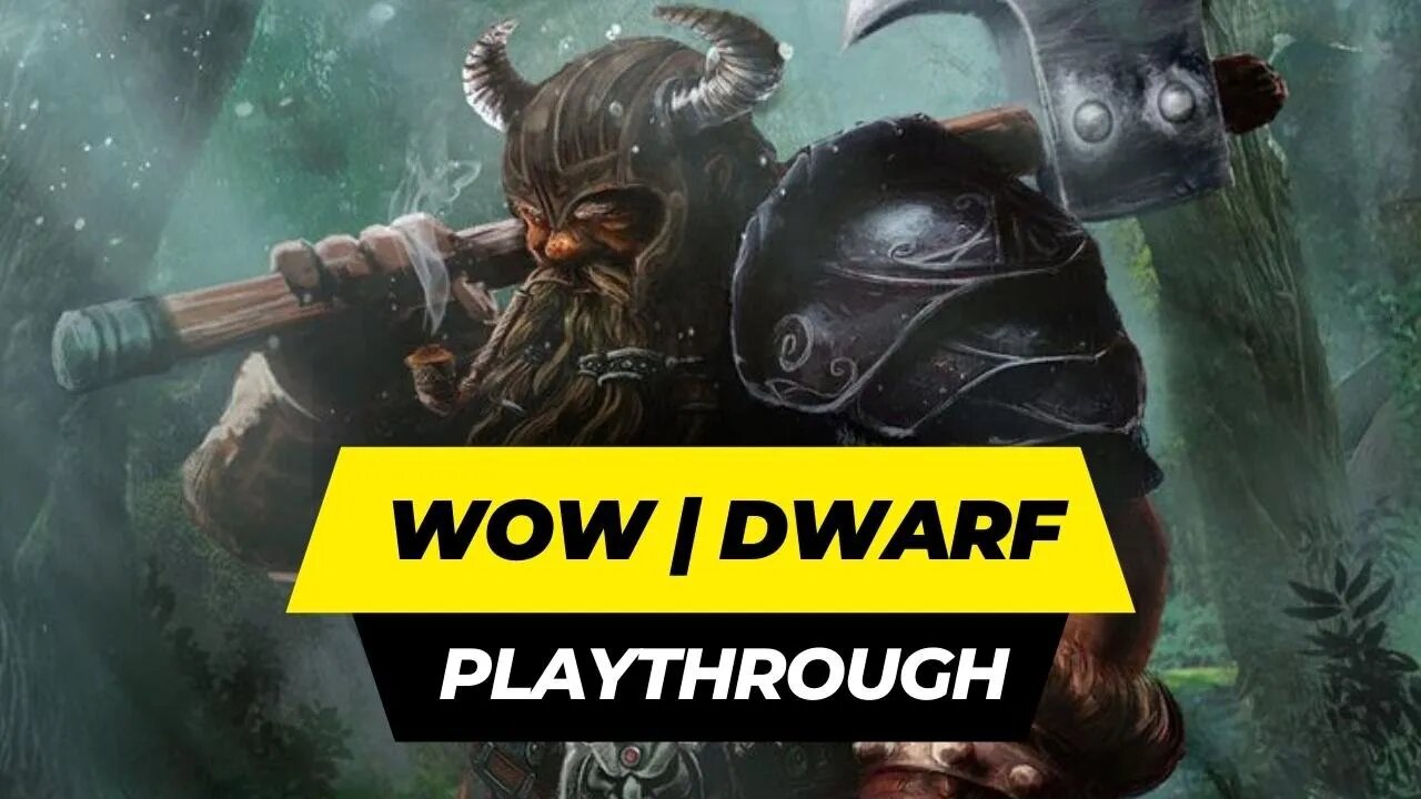 World Of WarCraft Dwarf Warrior play through.